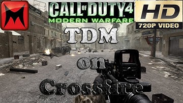 Call of Duty 4 Modern Warfare PC - Online Multiplayer Gameplay Video TDM on Crossfire 🖥🖱 HD720p