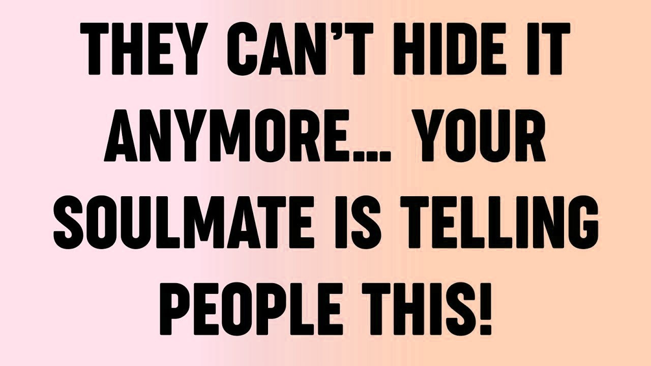💸 They Can’t Hide It Anymore… Your Soulmate Is Telling People THIS!