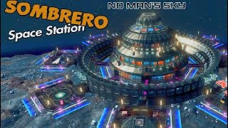 Sombrero Space Station | No Man’s Sky - Orbital Base Tour