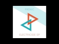 Froxic  in motion electro house  plasmapoollegacy