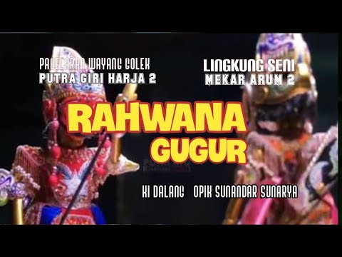 WAYANG GOLEK - RAHWANA GUGUR