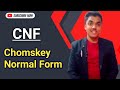 Lec-07 CHOMSKY NORMAL FORM 🔥❤️Sagar Sir #toc