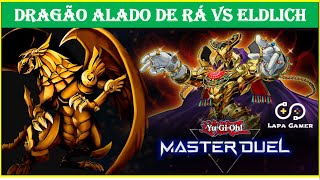 Deck Dragrão Alado De Rá Vs Eldlich Meta Deck Yugioh Master Duel