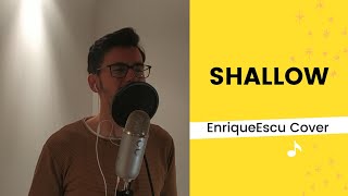 SHALLOW | Lady Gaga | Bradley Cooper | Cover | Enrique Escudero