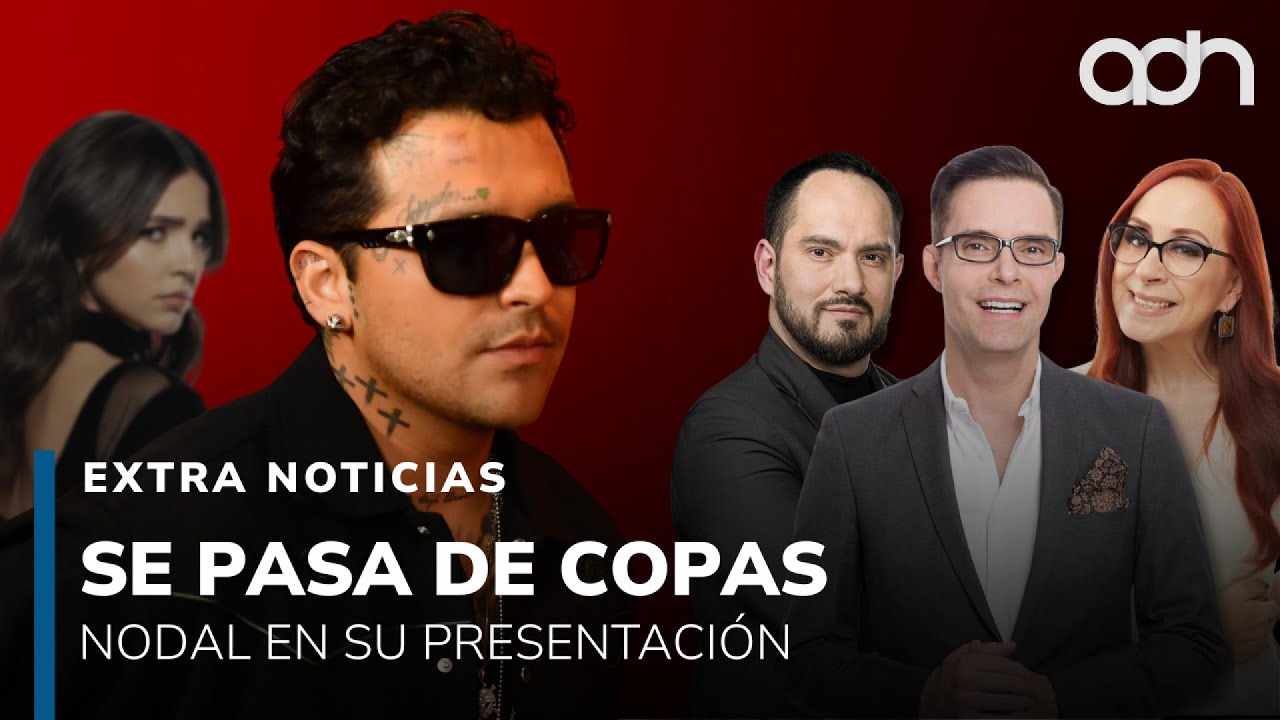 Nodal se pasa de copas y las declaraciones de Cristian Castro | Extra Noticias