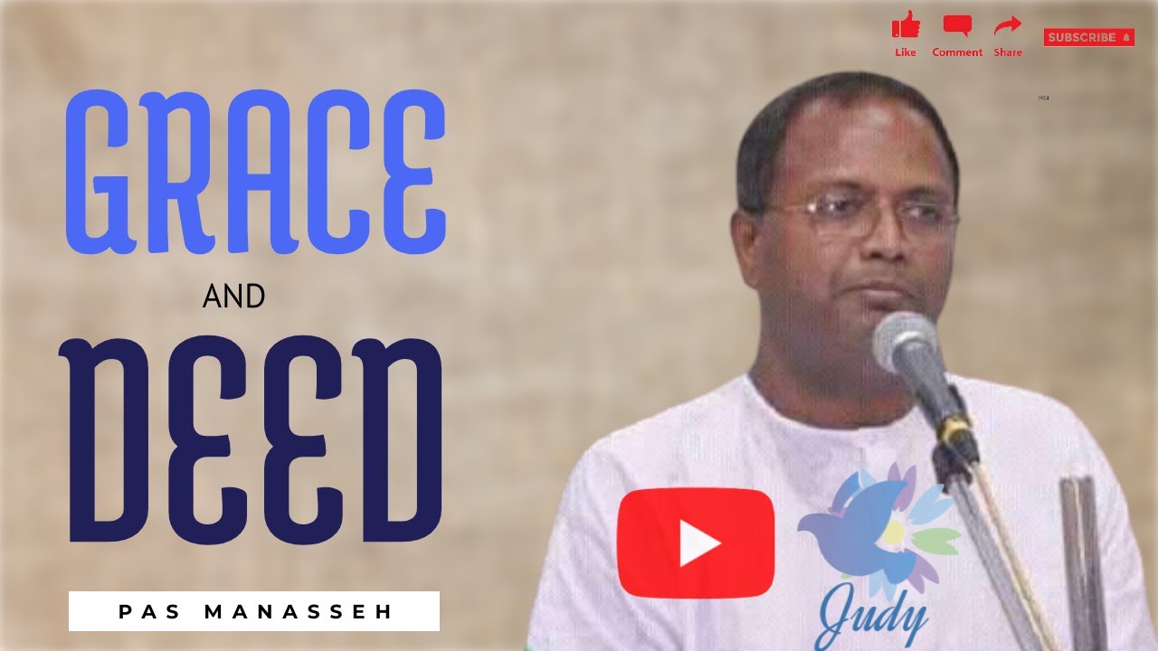 TPM | Message | Grace & Deed  | Pas Manasseh