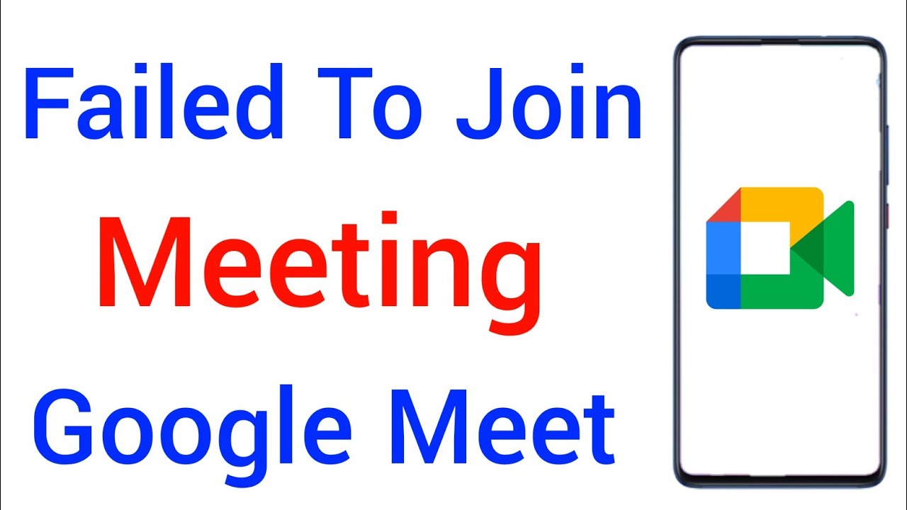 Failed to join google meet | How to fix failed to join google meet error in android problem solved
