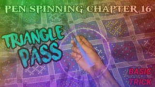 Pen spinning 'TRIANGLE PASS' tutorial