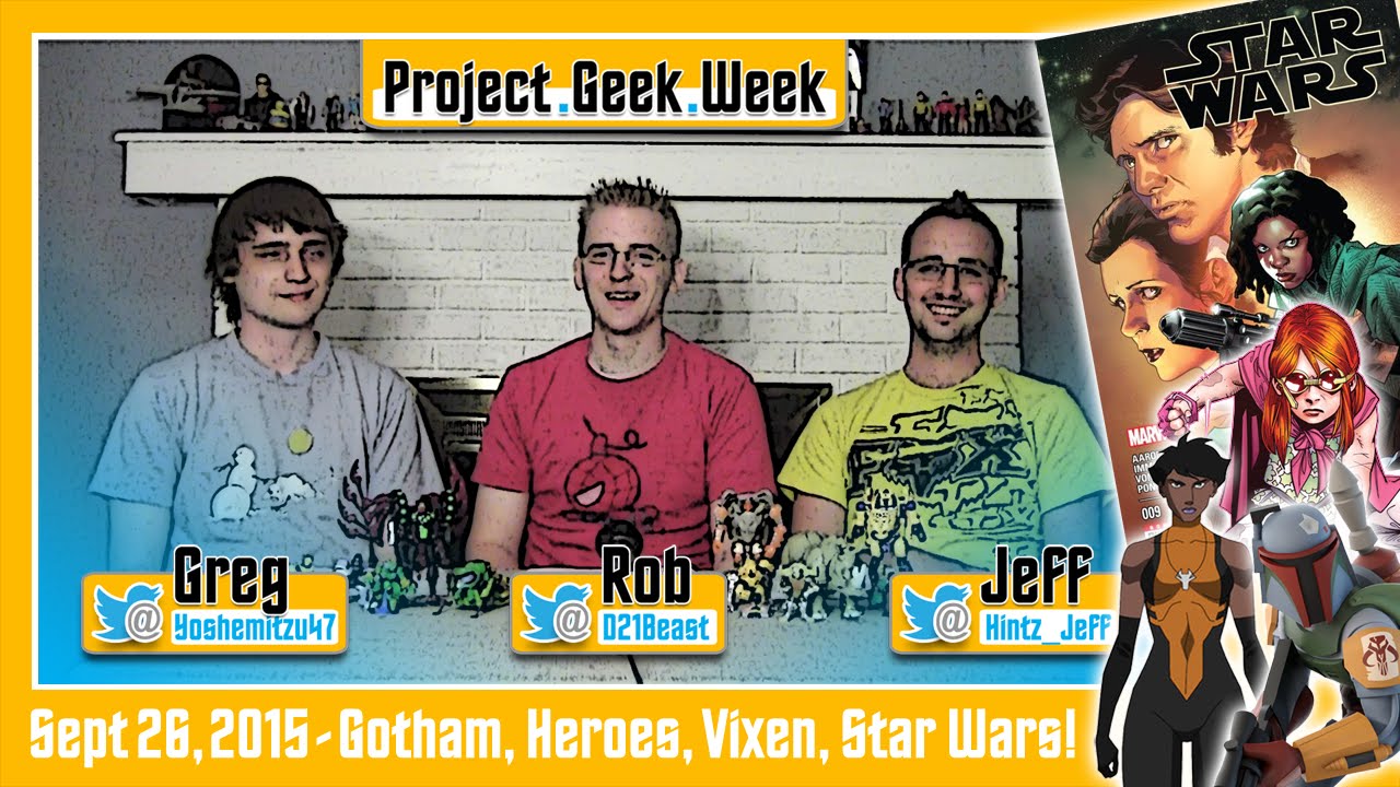 Project Geek Week - Episode 16, 09/26/2015