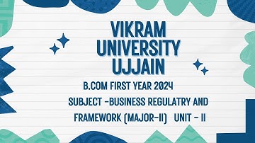 Vikram University Ujjain Bcom 1st Year Sub - Business Regulatory (Major - II) Unit-2 #Viralvideo2024