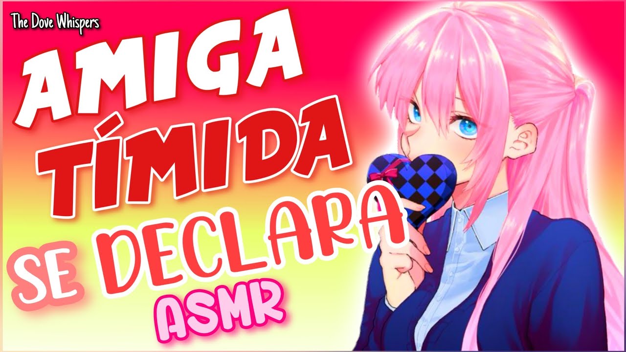 Te quiero decir algo... 💞~AMIGA Tímida se me DECLARA~ASMR Roleplay Anime