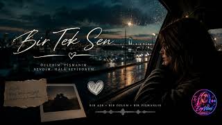 ❤️Bir Tek Sen Kaldın İçimde | Duygusal Türkçe Slow Şarkı 2026 #türkçeslow #keşfet #fyp #tiktok #aşk