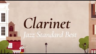 클라리넷 재즈 스탠다드 베스트 모음 Clarinet Jazz Standard Best