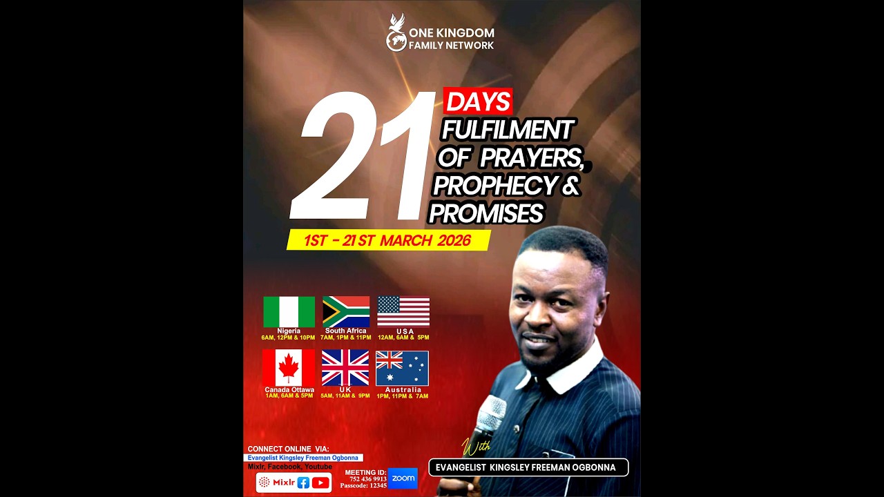 DAY 5 - 21 DAYS FULFILEMENT OF PRAYERS PROPHECIES & PROMISES MGPP - EVANGELIST KINGSLEY FREEMAN O