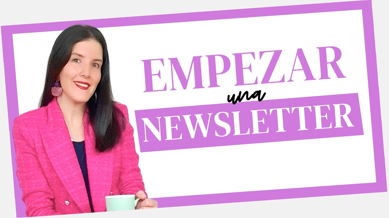 💌  Cómo EMPEZAR UNA NEWSLETTER 💌 | COMUNICAZEN