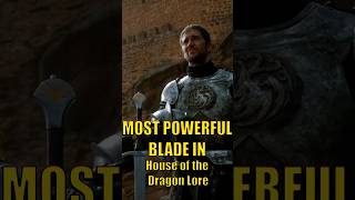 Dawn the most powerful blade in the game of thrones House of the Dragon universe