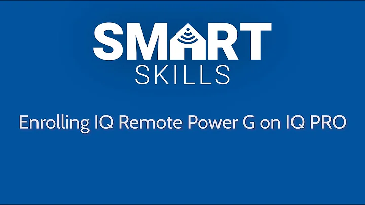 IQ PRO Smart Skill: IQ Remote PowerG: Enrolling With PowerG and Best Practices.