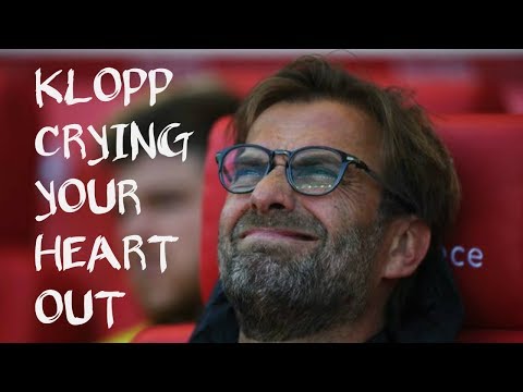 Klopp Crying Your Heart Out | Oasis parody [Jim Daly]