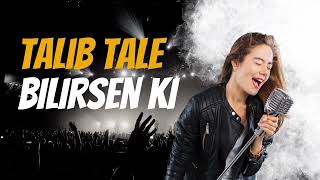 Talib Tale - Bilirsenki / Cover (Official Audio Music 2026)