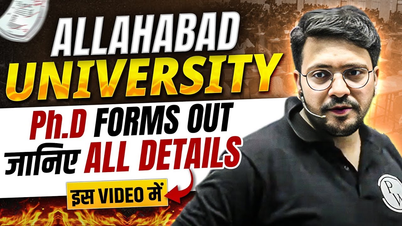 📢 Allahabad University PhD Admission 2025 | Forms Out Now | Eligibility, Dates & Complete Process!