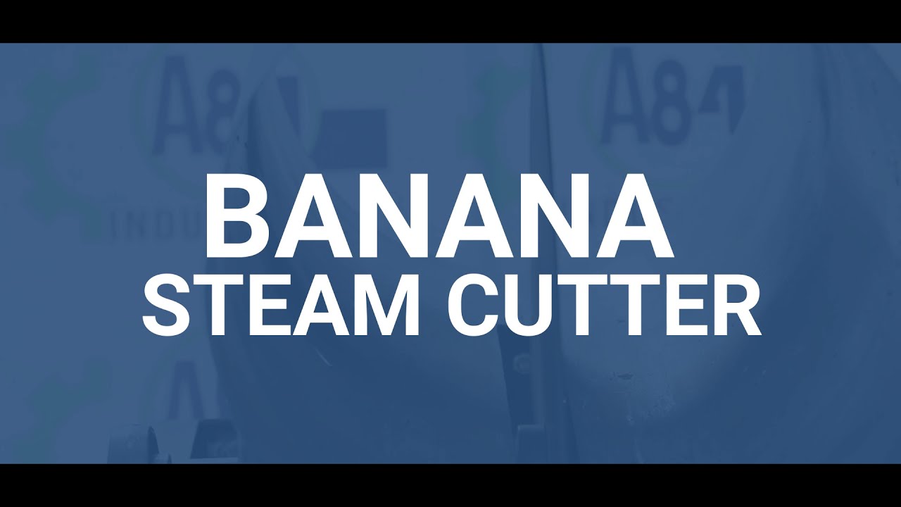 Banana Steam Cutter  Machine l A84 Industries