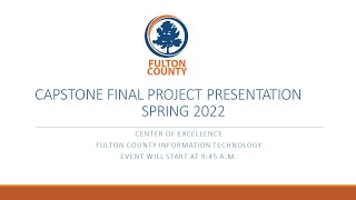 LIVE STREAM - Spring CAPSTONE 2022 FINAL PRESENTATION