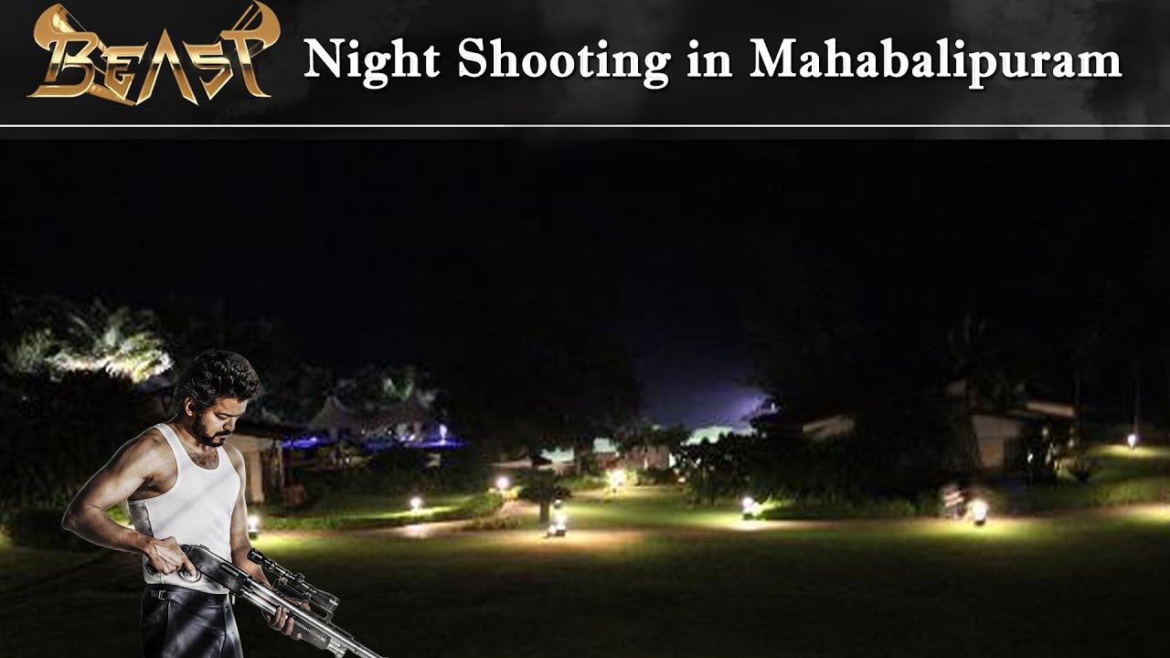 Beast Shooting Happening Now in Mahabalipuram Resort ECR Thalapathy