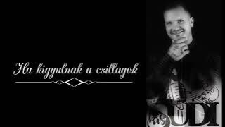 Dömötör Tamás (Kissudi) Ha kigyulnak a csillagok