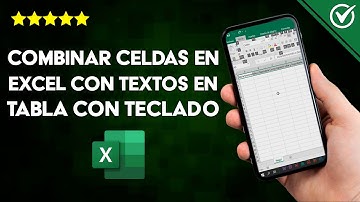 Cómo Combinar, Unir, Fusionar o Concatenar Celdas en Excel con Texto en una Tabla con el Teclado