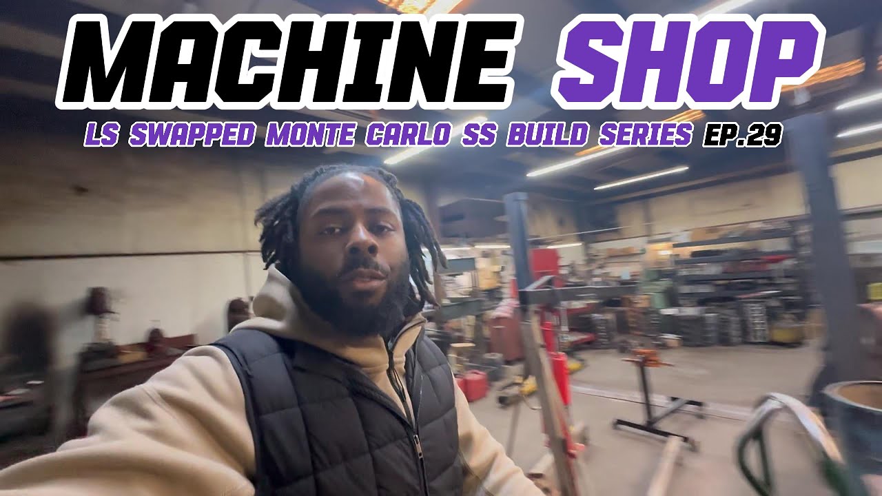 EP  29. J. KING TAKES THE MOTOR TO THE MACHINE SHOP - LS Swapped Monte Carlo SS Build Series