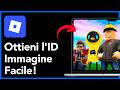 Come Ottenere l’ID Contenuto delle Tue Immagini e Decalcomanie su Roblox – 2026