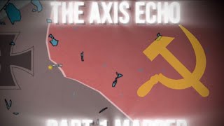 The Axis Echo - AXIS “VICTORY” - PART 1