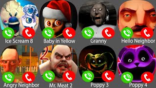 Ice Scream 8,Baby In Yellow,Angry Neighbor,Granny,Poppy Playtime 3,Poppy 4,Mr. Meat 2,Hello Neighbor