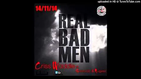 Real Bad Men Criss Waddle Ft Sarkodie & Mugeez