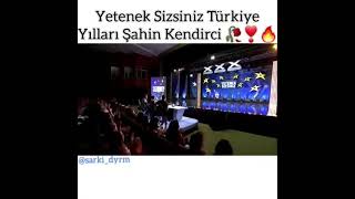 Yetenek Sizsiniz Türkiye Yılları Şahin Kendirci🥀🔥Şfet
