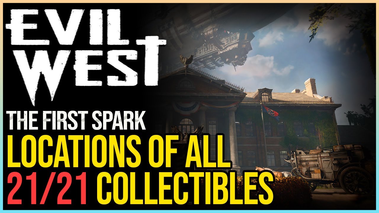 Evil West Chapter 3 The First Spark Collectible Locations