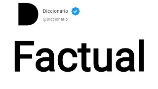 Factual Significado En Español