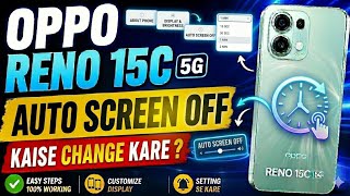 Oppo Reno 15C 5G me auto screen off time kaise change Kre|auto screen off timing on Oppo Reno 15C 5G