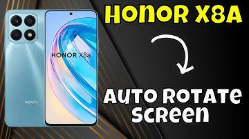 How to Turn On / Off Auto Rotate Screen on Honor X8a
