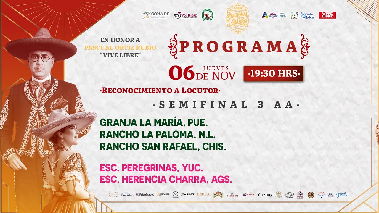 LXXXI Congreso y Campeonato Nacional Charro “Pascual Ortiz Rubio – Vive Libre”