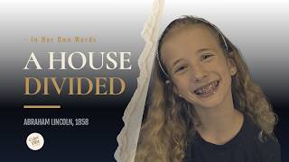 "A House Divided Cannot Stand" - Lincoln's 1858 Speech | Voice of the American Past