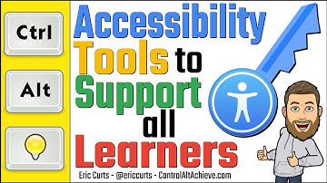 Accessibility Tools to Support all Learners