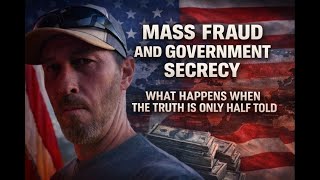 Mass Fraud And Government Secrecy — What Happens When The Truth Is Only Half Told