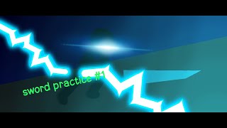 Sword practice #1 | Sticknodes