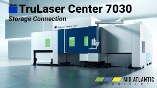Trumpf Trulaser Center 7030 Storage Connection  Mid Atlantic Machinery
