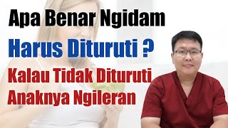 APAKAH NGIDAM HARUS DITURUTI - TANYAKAN DOKTER