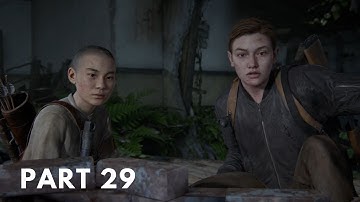The Last Of Us Part 2 | Walkthrough Gameplay Part 29 [1080p HD 60fps PS4 PRO] - No Commentary