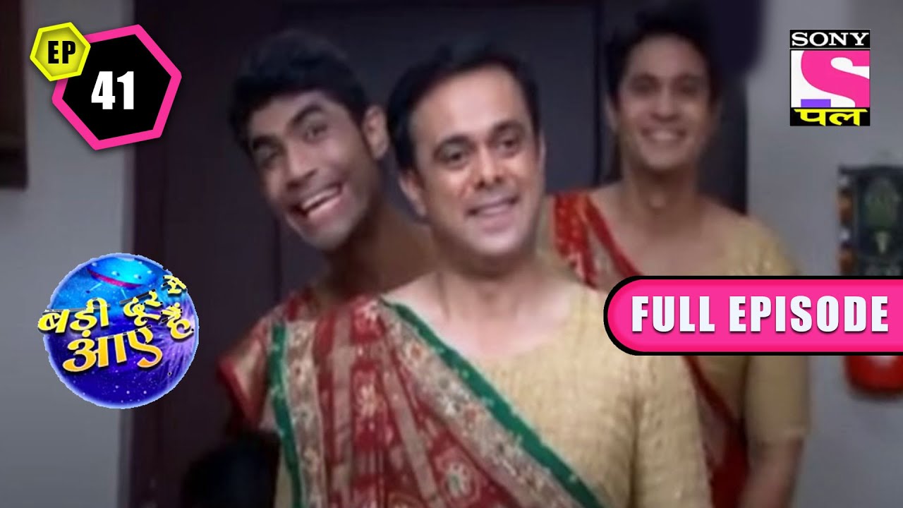 Ghotala Men क्यों पहन कर आए है साड़ी? | Badi Dooooor Se Aaye Hai | Ep 41- FE | 27 Sep 2022