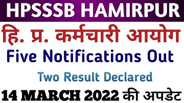 Hpsssb Hamirpur Seven Latest Notifications Out|| Two Result Declared || 14 march 2022