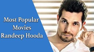 Randeep Hooda Top 5 Movies List | Randeep Hooda New Movie Extraction On Netflix